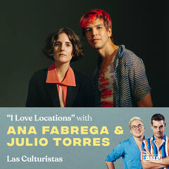 "I Love Locations" (w/ Ana Fabrega & Julio Torres) - Las Culturistas with Matt Rogers and Bowen Yang