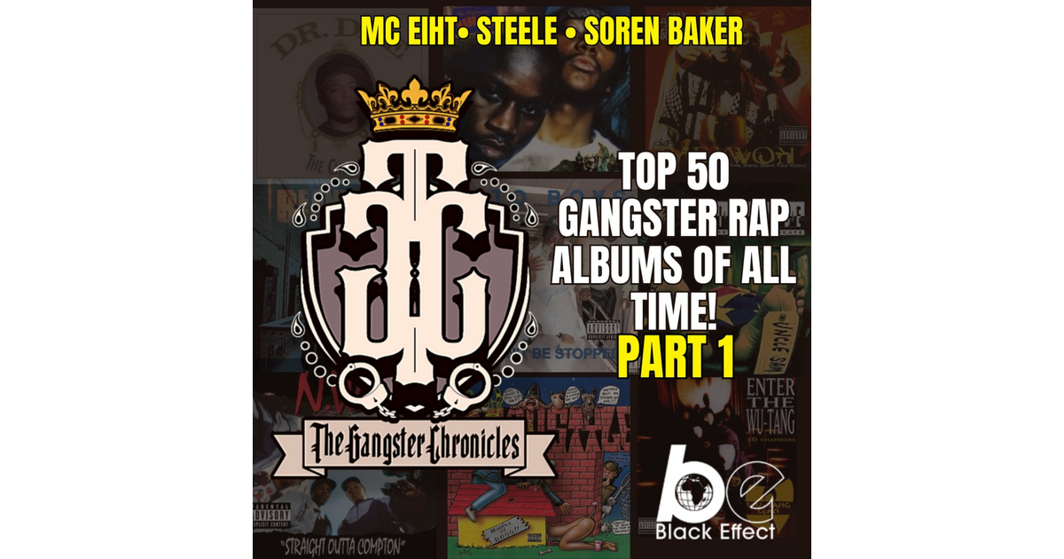 The Top 50 Gangster Rap Albums Of All Time Pt 1 The Gangster Chronicles Iheart 9676