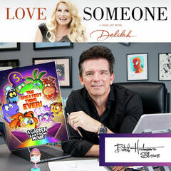 BUTCH HARTMAN: "The Greatest Thing Ever!" - LOVE SOMEONE with Delilah