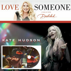KATE HUDSON: Glorious - LOVE SOMEONE with Delilah