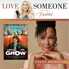 GOLDA ROSHEUVEL: "GROW" - LOVE SOMEONE with Delilah