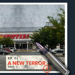 A New Terror - Part One [1] - Monster: DC Sniper