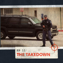 The Takedown [11] - Monster: DC Sniper
