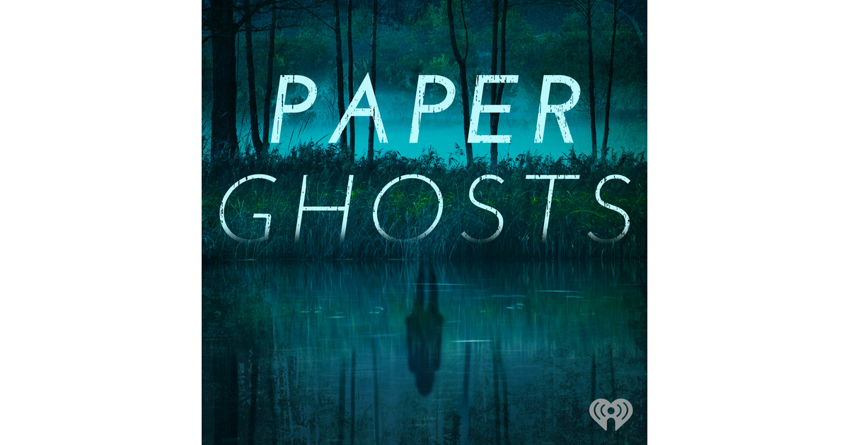 Introducing Paper Ghosts - Paper Ghosts: The Ozarks | iHeart