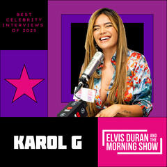 Best Celebrity Interviews of 2025: Karol G - Elvis Duran's Daily Highlight