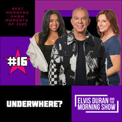 Best Moments of 2025 #16: UnderWHERE? - Elvis Duran's Daily Highlight