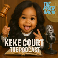 KeKe Court - The Podcast: "The Friendsgiving From HELL!" - The Fred Show On Demand
