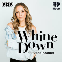 Whine Down with Jana Kramer