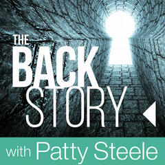 The Backstory with Patty Steele