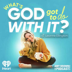 What's God Got To Do With It?: Finding God in the Ruins: A Journey from Despair to Prayer (with Mattie Jackson Smith) - Feeling Things with Amy & Kat