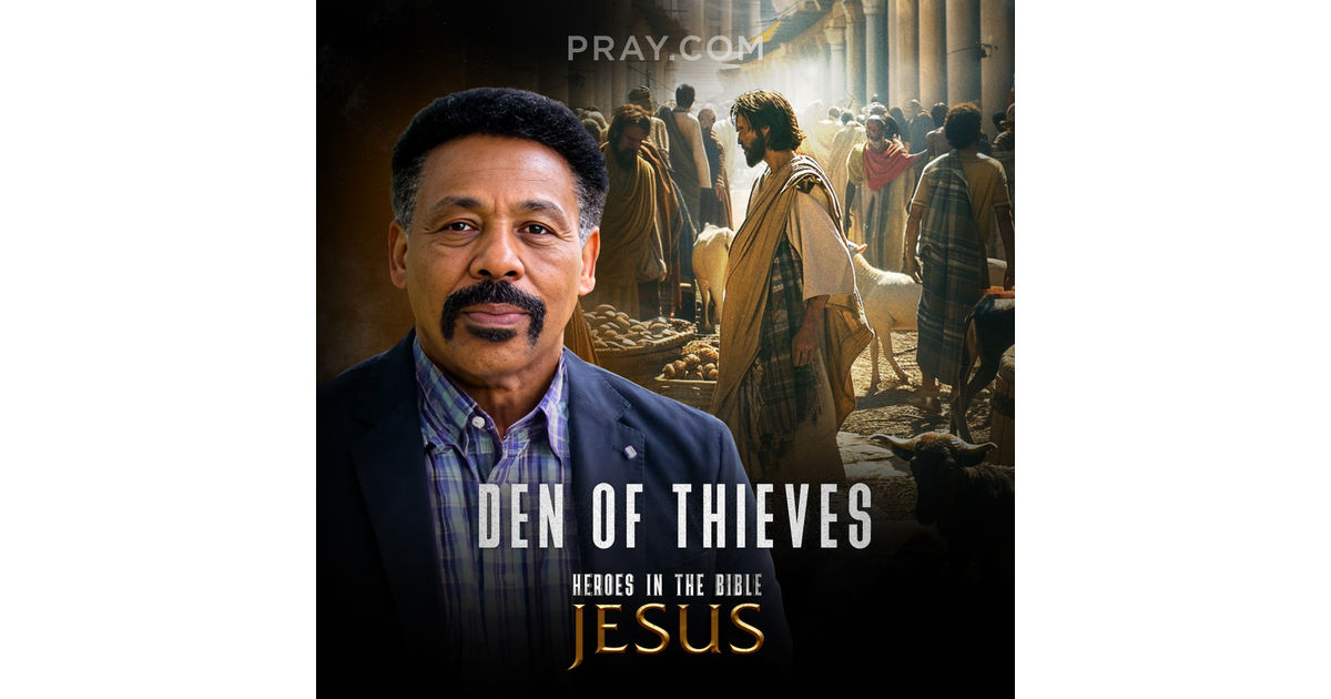 Chapter 15: Den of Thieves - Heroes in the Bible with Dr. Tony Evans ...