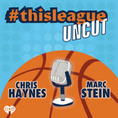 Introducing #thisleague UNCUT w/ Chris Haynes & Marc Stein - Fox Sports Radio