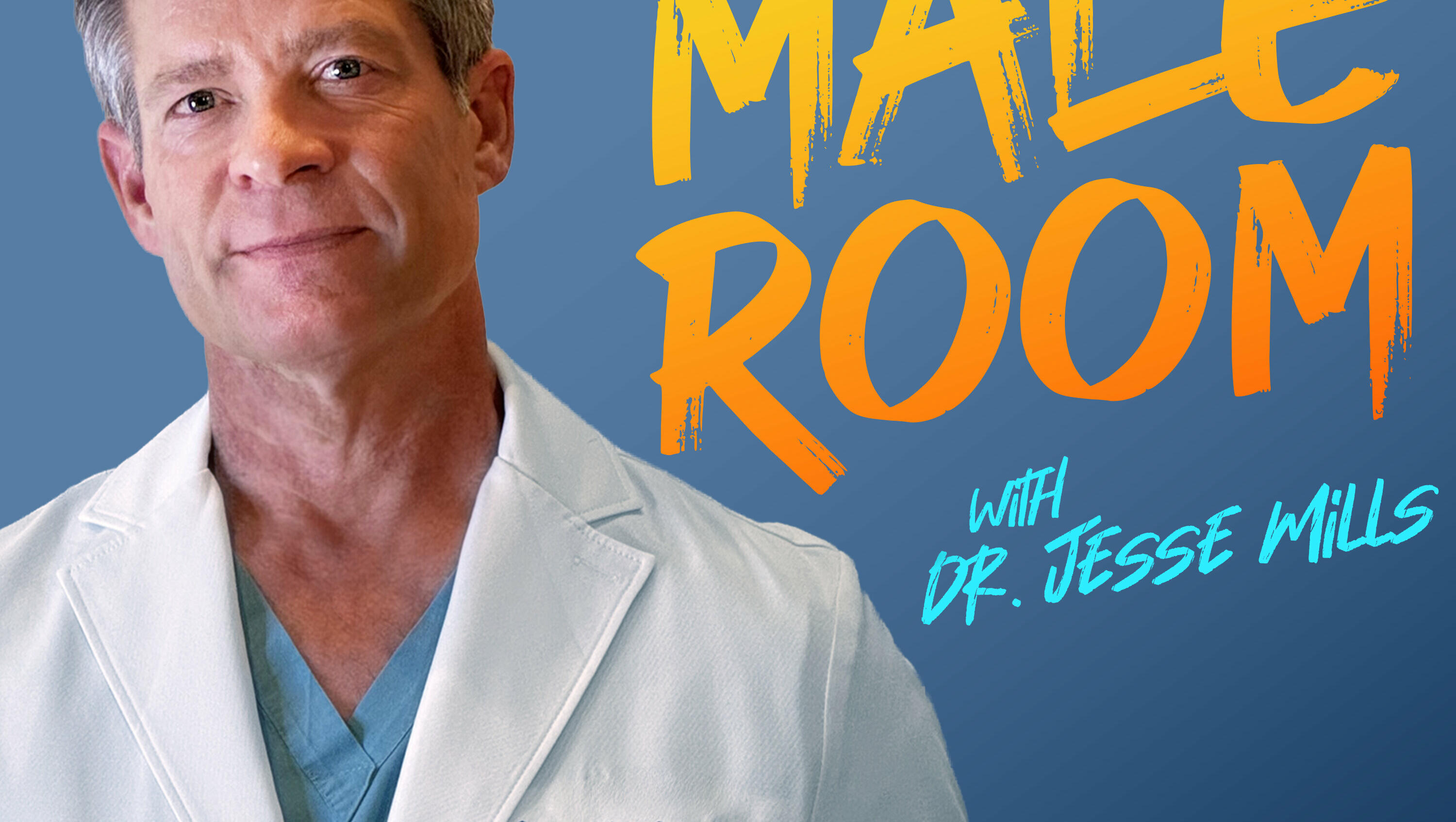 Introducing: The Male Room with Dr. Jesse Mills
