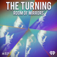 Introducing S2: The Turning: Room of Mirrors - The Turning: Room of Mirrors