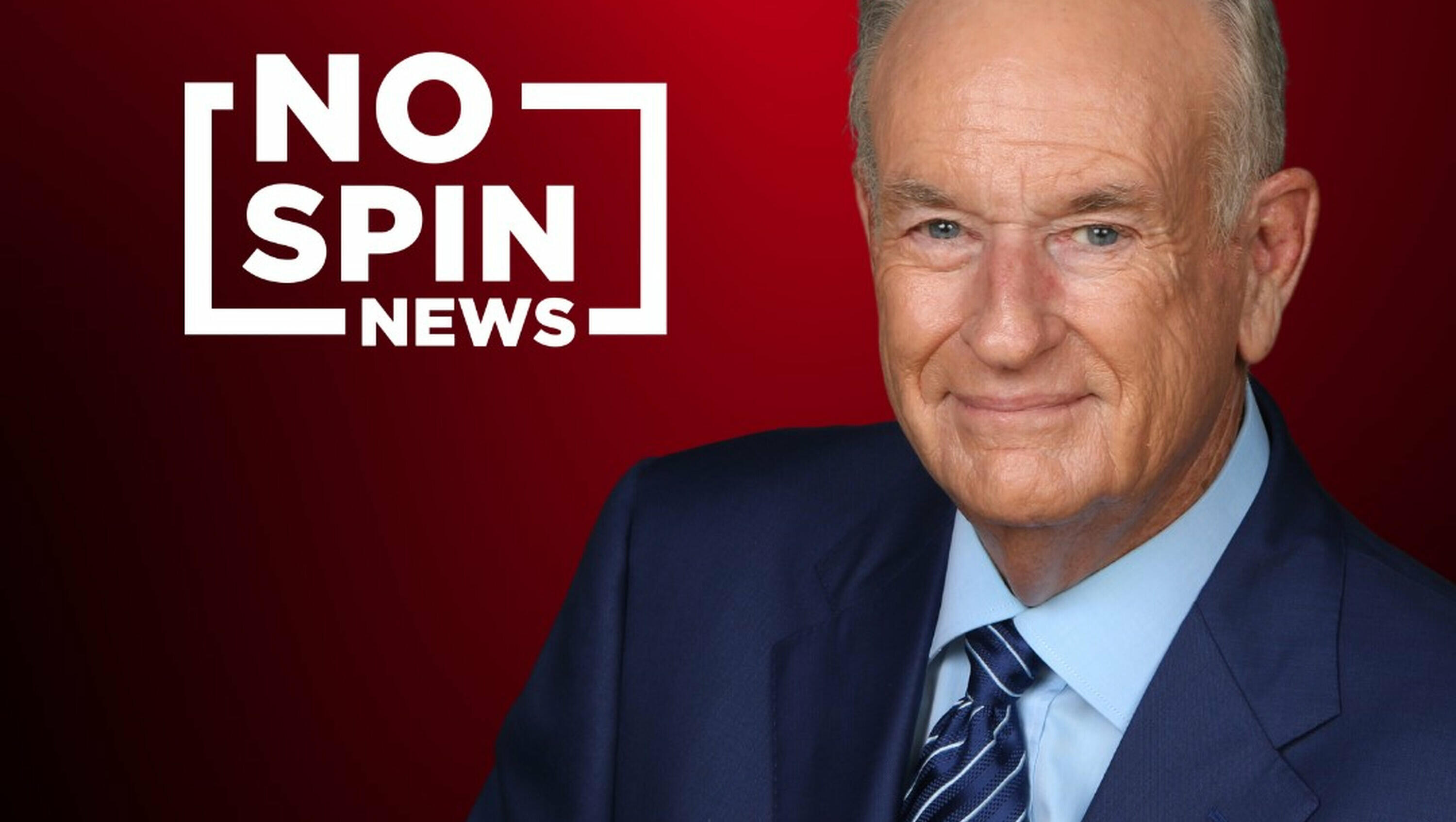BONUS EPISODE | Bill O'Reilly's No Spin News and Analysis