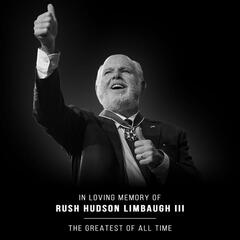 The Rush Limbaugh Show Podcast - The Clay Travis and Buck Sexton Show