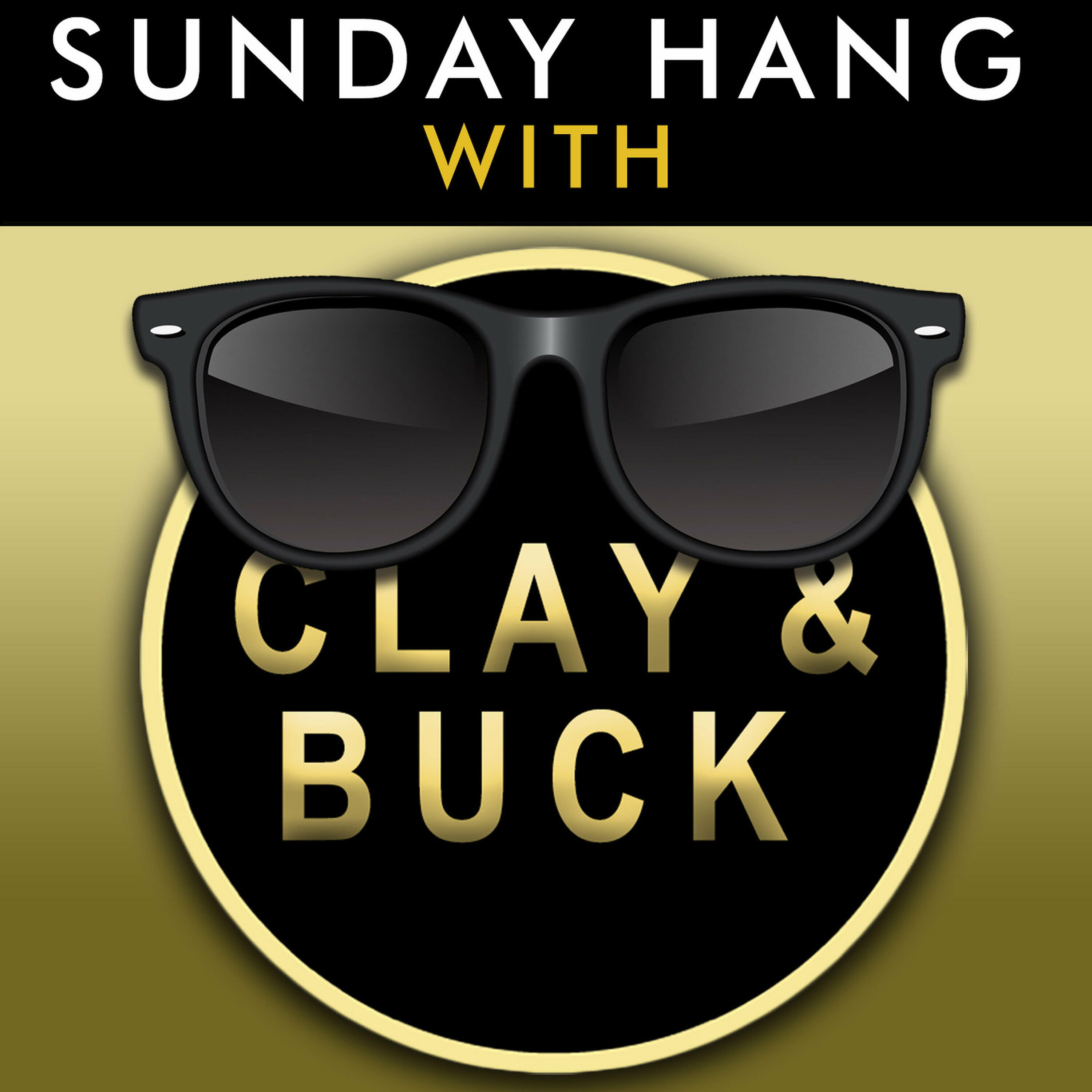 Sunday Hang with Clay and Buck - Nov 23 2025