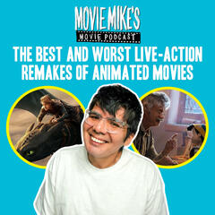 The Best and Worst Live-Action Remakes of Animated Movies + Movie Review: Did Materialists Bring Rom-Coms Back? + Trailer Park: Eddington - Why Is Pedro Pascal So Popular? - Movie Mike's Movie Podcast