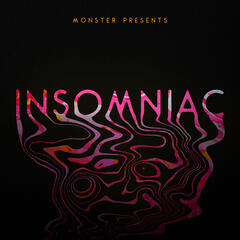 Monster Presents: Insomniac