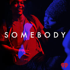 Somebody: Coming Soon - Somebody