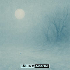 13 | Lessons At The End Of The World - Alive Again