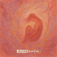 15 | Listen to Your Body - Alive Again