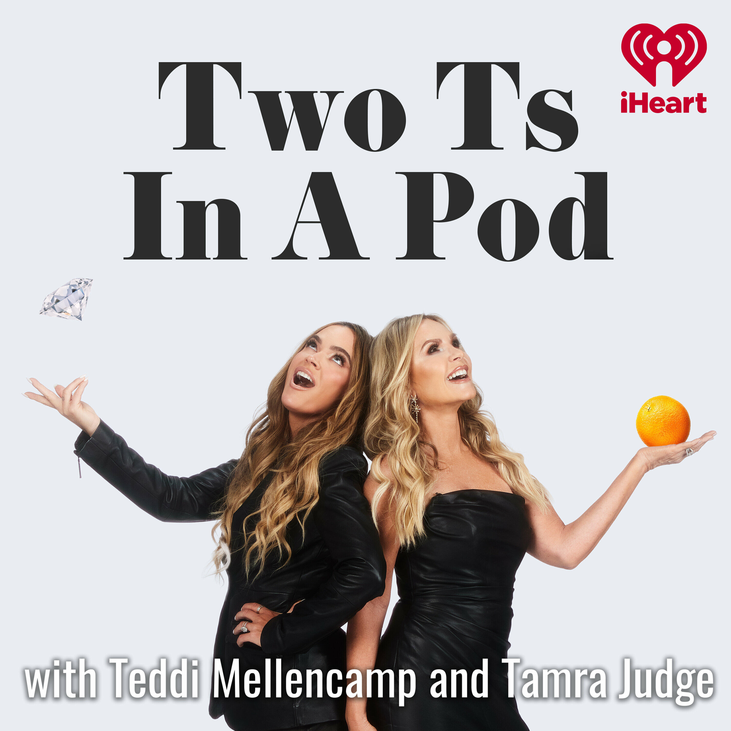 Blame it on Your Ex (RHOC Recap) - Two Ts In A Pod with Teddi Mellencamp  and Tamra Judge | iHeart