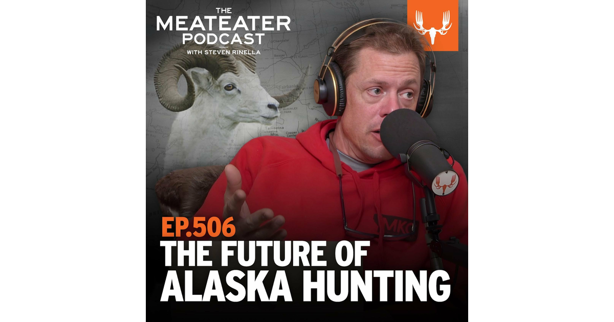 Ep. 506 The Future of Alaska Hunting The MeatEater Podcast iHeart