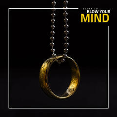 The One Ring - Stuff To Blow Your Mind