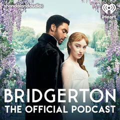 Introducing: Bridgerton: The Official Podcast - Bridgerton: The Official Podcast