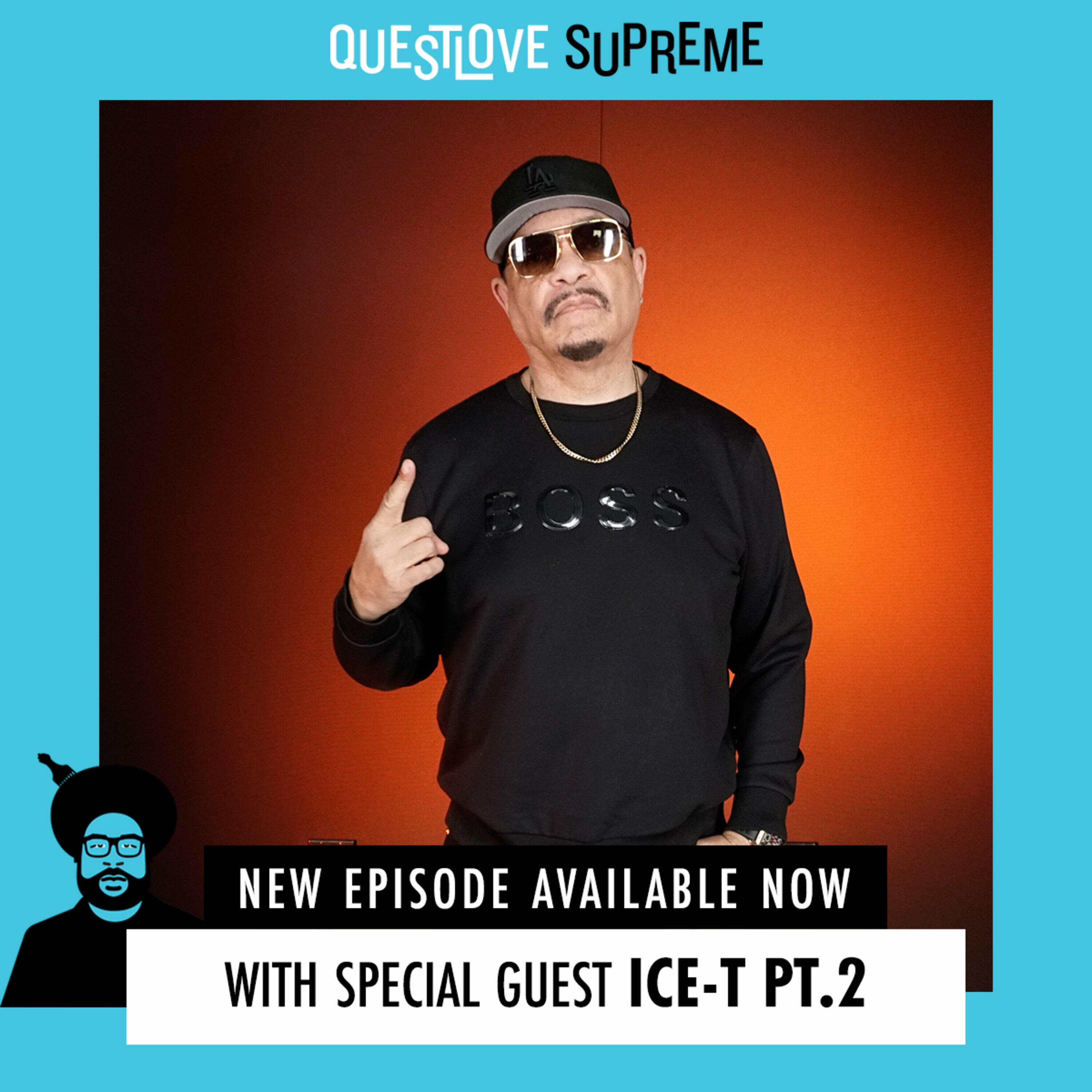 Ice-T Part 2 - Questlove Supreme | iHeart