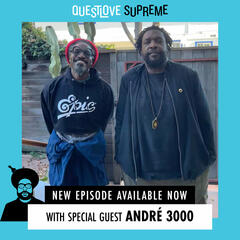 André 3000 - Questlove Supreme