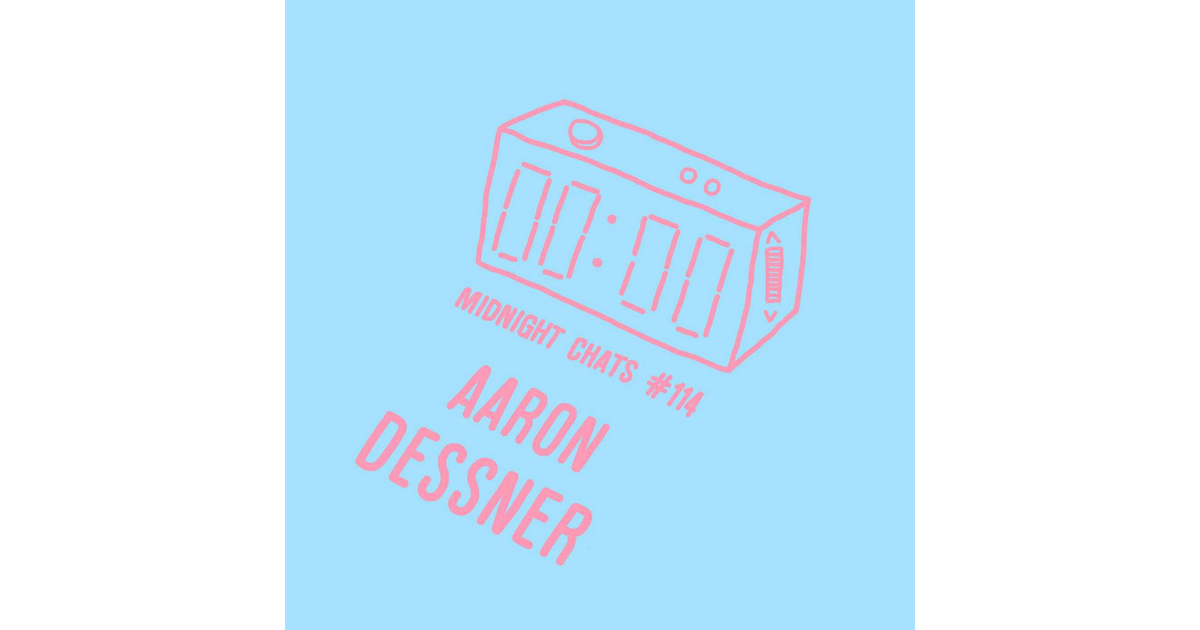 Ep 114: Aaron Dessner, The National + Big Red Machine - Midnight Chats ...