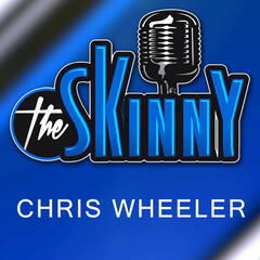 #10 - Chris Wheeler - The Skinny with Rico & Ken