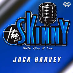 Jack Harvey is this week's guest on The Skinny with Rico and Ken! - The Skinny with Rico & Ken