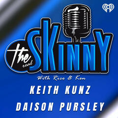 The legendary Keith Kunz joins us along with up and comer driver Daison Pursley - The Skinny with Rico & Ken