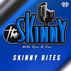 This week on The Skinny with Rico and Ken we delve into the archives for a very tasty Skinny Bites episode to digest! - The Skinny with Rico & Ken