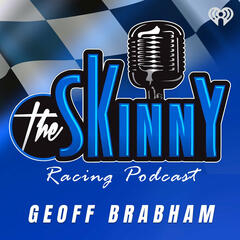 Geoff Brabham is this week's guest - The Skinny with Rico & Ken
