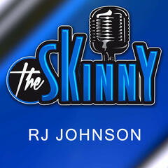 #8 - RJ Johnson - The Skinny with Rico & Ken
