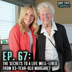 93 Years Young: Margaret's Lessons on Life, Love, and Aging Gracefully - Take This Personally with Morgan Huelsman