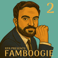Famboogie 055: It's the Economy, Stupid! (Part Two) - Red Pilled America