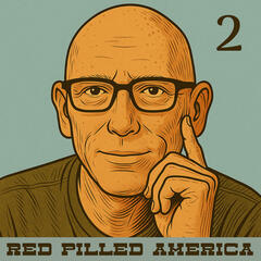 ALL NEW: The Internet Dad (Part Two) - Red Pilled America