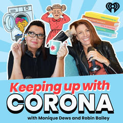 Keeping Up With Corona