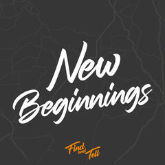 New Beginnings - Find and Tell