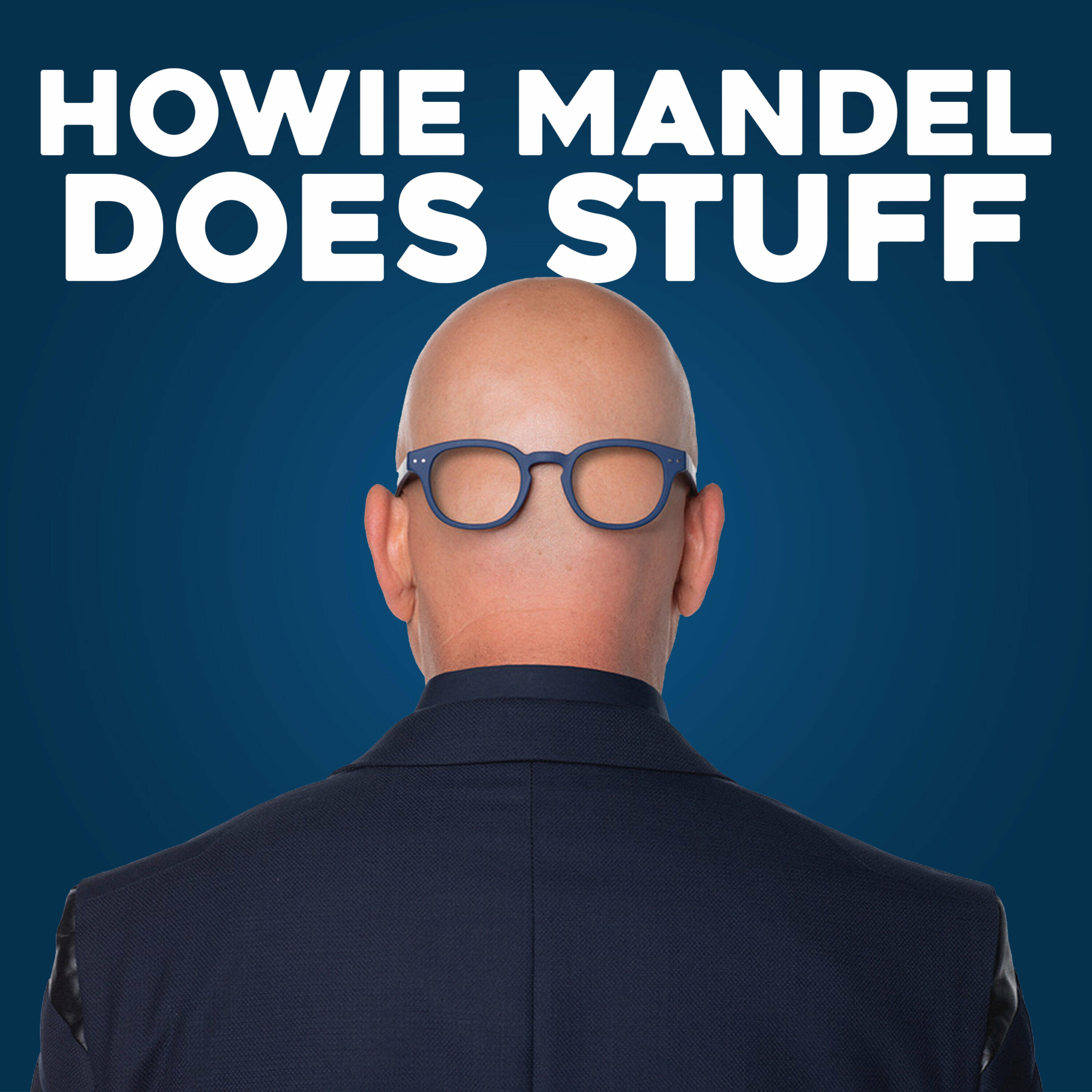 Howie Mandel Does Stuff Podcast Iheartradio