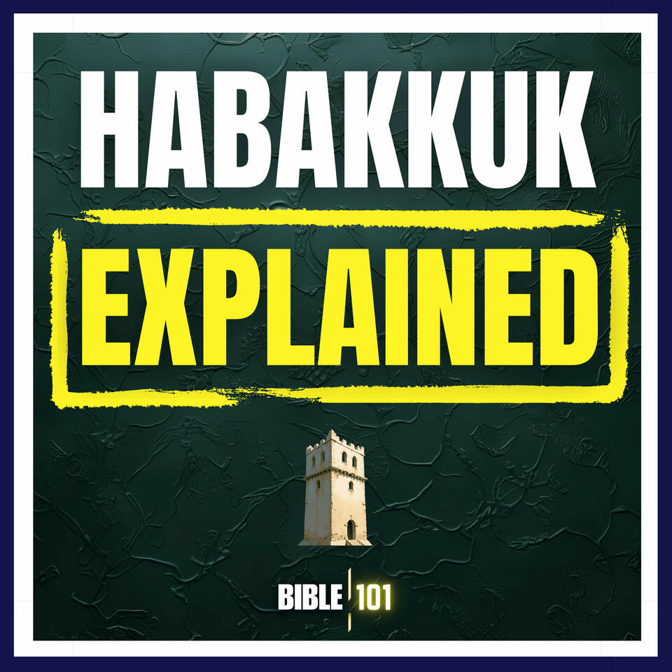 Habakkuk Explained: A Bible Study