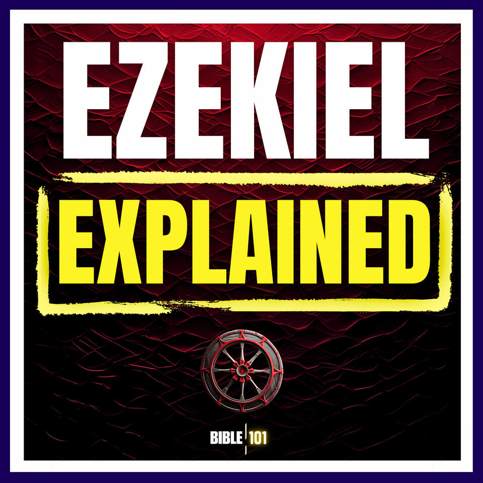 Ezekiel Explained: A Bible Study