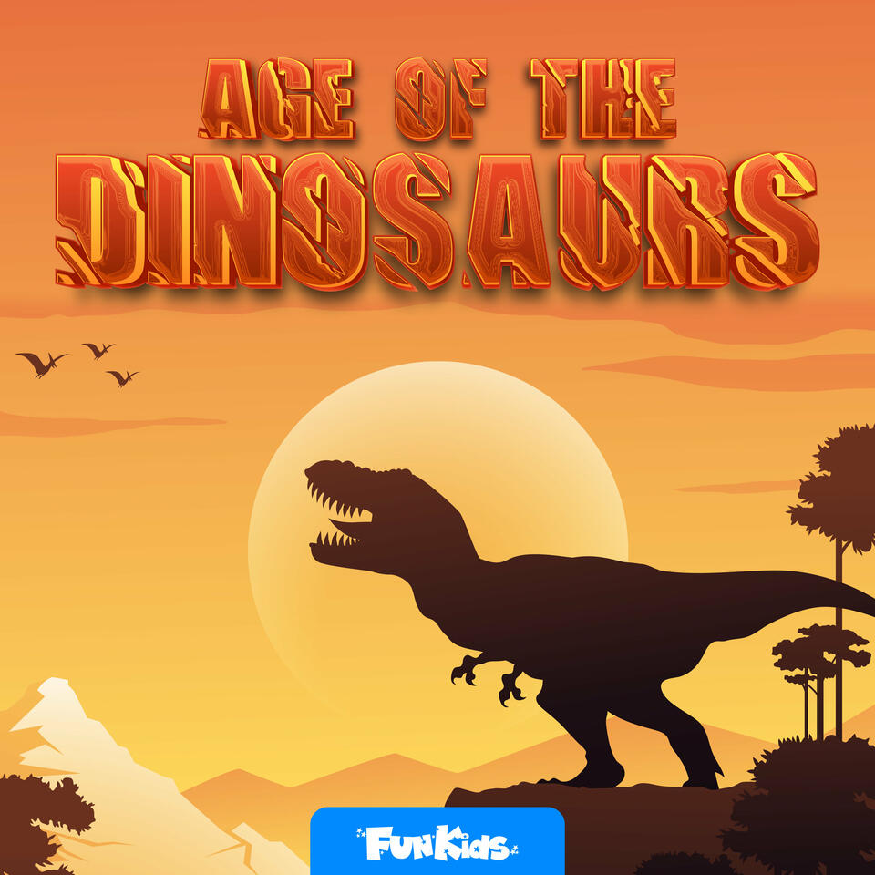 Age of the Dinosaurs