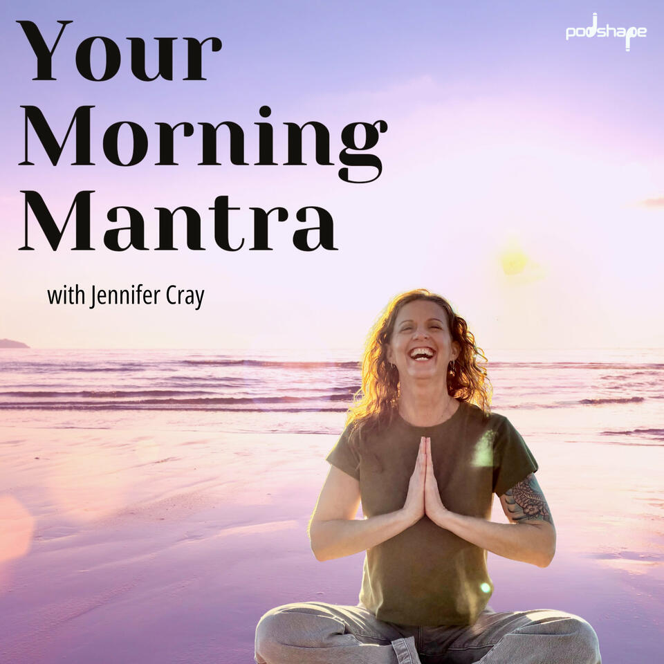 Your Morning Mantra