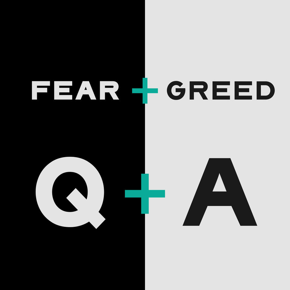 Fear & Greed Q+A